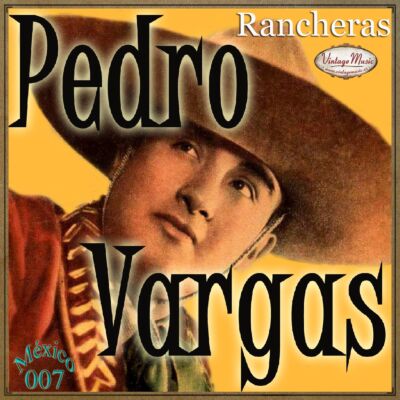 PEDRO VARGAS. Mexico Collection #7