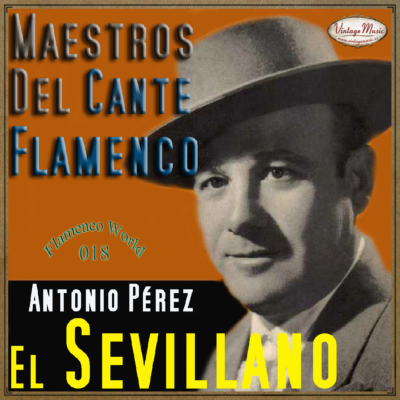 EL SEVILLANO. Colección Maestros del Cante Flamenco 18/22