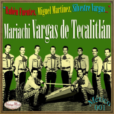 MARIACHI VARGAS DE TECALITLÁN.  Mexico Collection #1