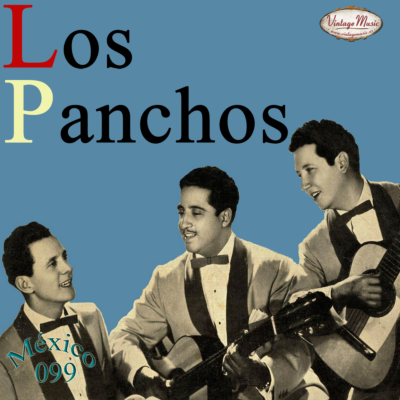 LOS PANCHOS. Mexico Collection #99
