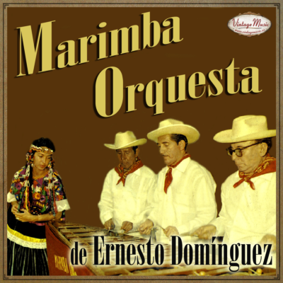 MARIMBA ORQUESTA DE ERNESTO DOMINGUEZ. Colección iLatina #187 